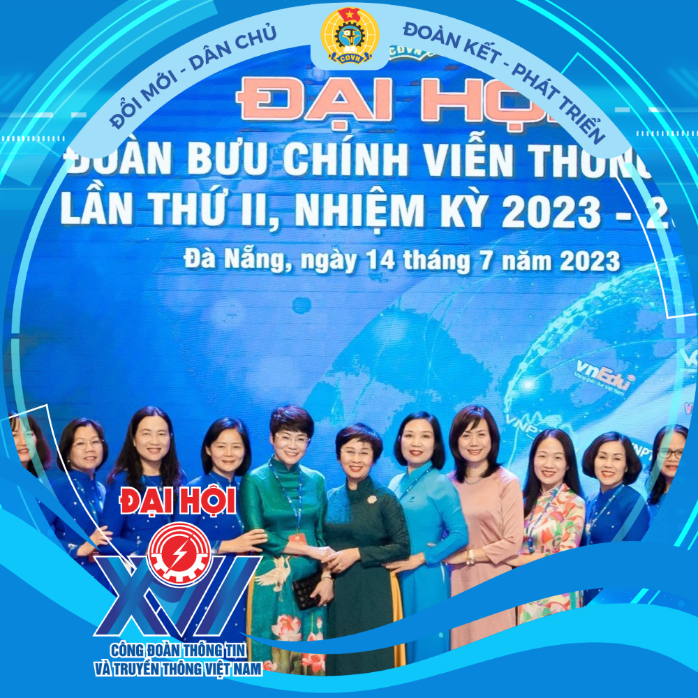 Đẩy mạnh công tác tuyên truyền chào mừng Đại hội Công đoàn TTTTVN lần thứ XVI,  nhiệm kỳ 2023-2028