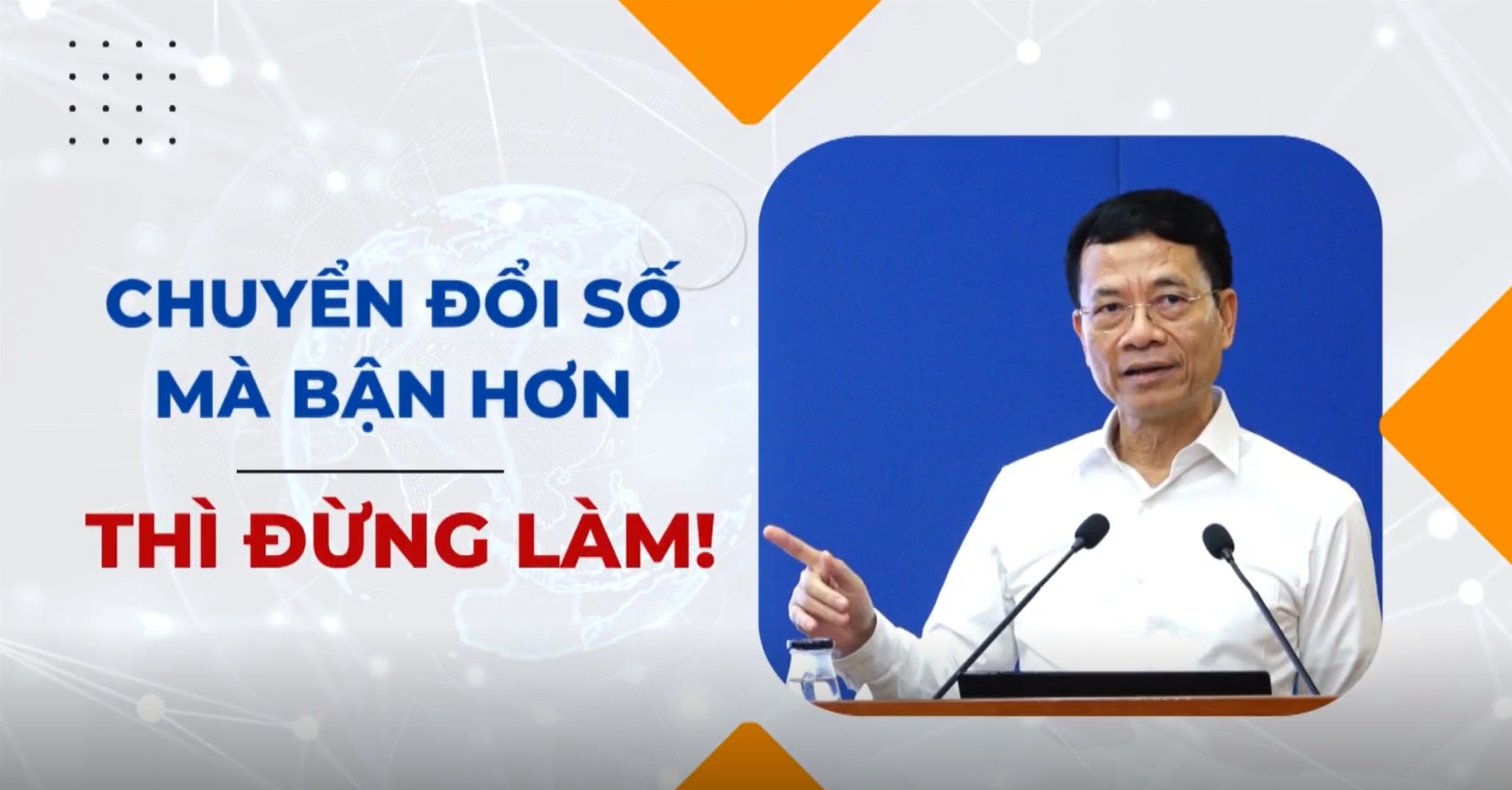 Bộ trưởng Nguyễn Mạnh Hùng: "Chuyển đối số mà bận hơn thì đừng làm!"